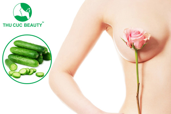 Làm hồng nhũ hoa bằng dưa leo