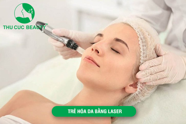 Trẻ hóa da bằng Laser