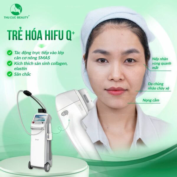 Trẻ hóa Hifu Q+